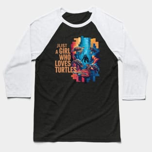 Oceanic Explorer: Just A Girl Who Loves Turtles Baseball T-Shirt